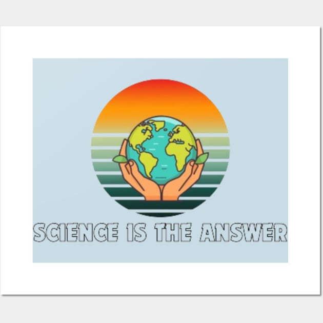 Science is the Answer, Celebrate the Beauty of Science, Science + Style = Perfect Combination Wall Art by Medkas 
